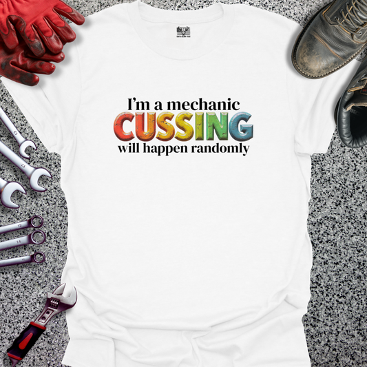 Cussing Will Happen Randomly T-shirt