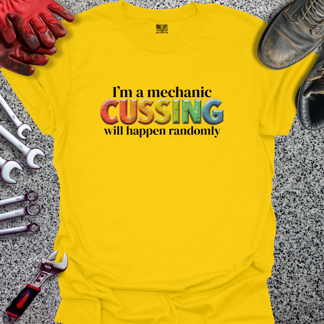 Cussing Will Happen Randomly T-shirt