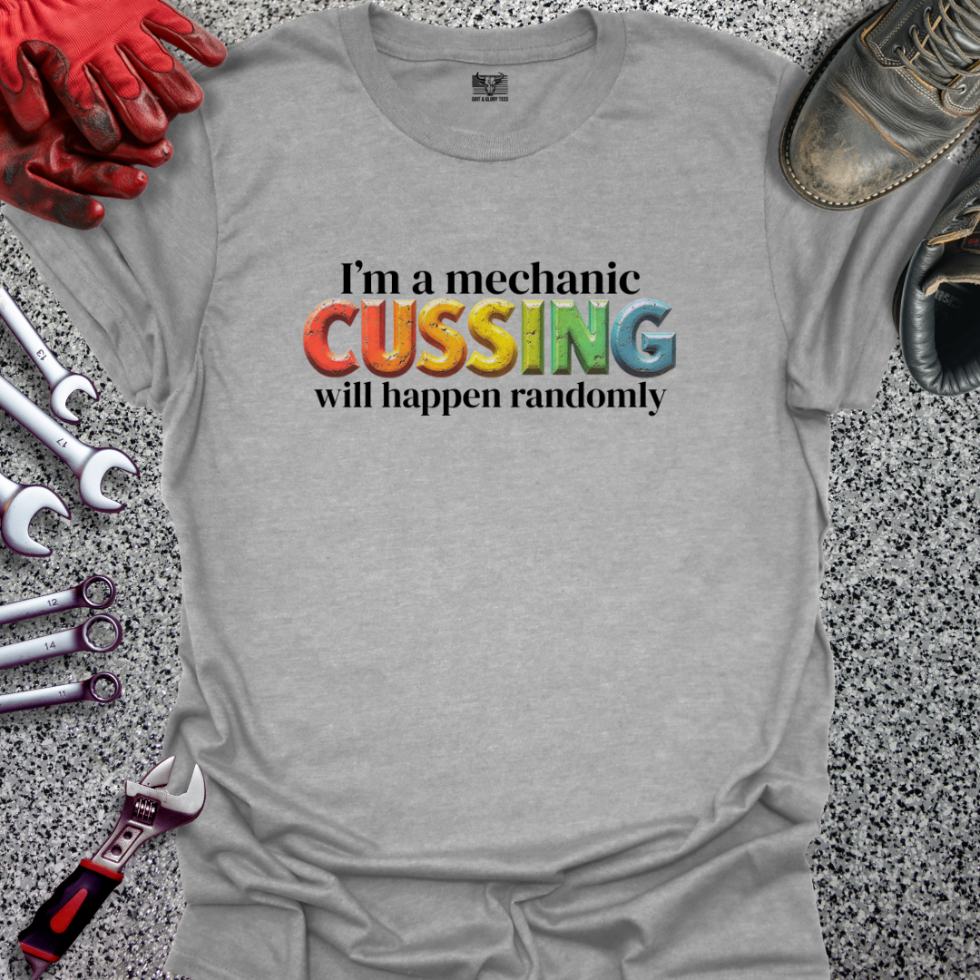 Cussing Will Happen Randomly T-shirt