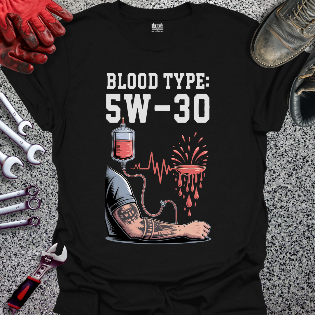 Blood Type 5W-30 T-shirt