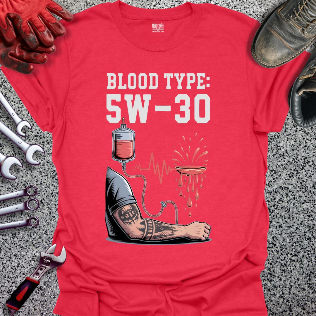 Blood Type 5W-30 T-shirt