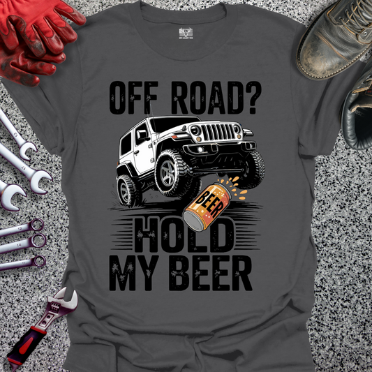 Off Road Hold My Beer T-shirt