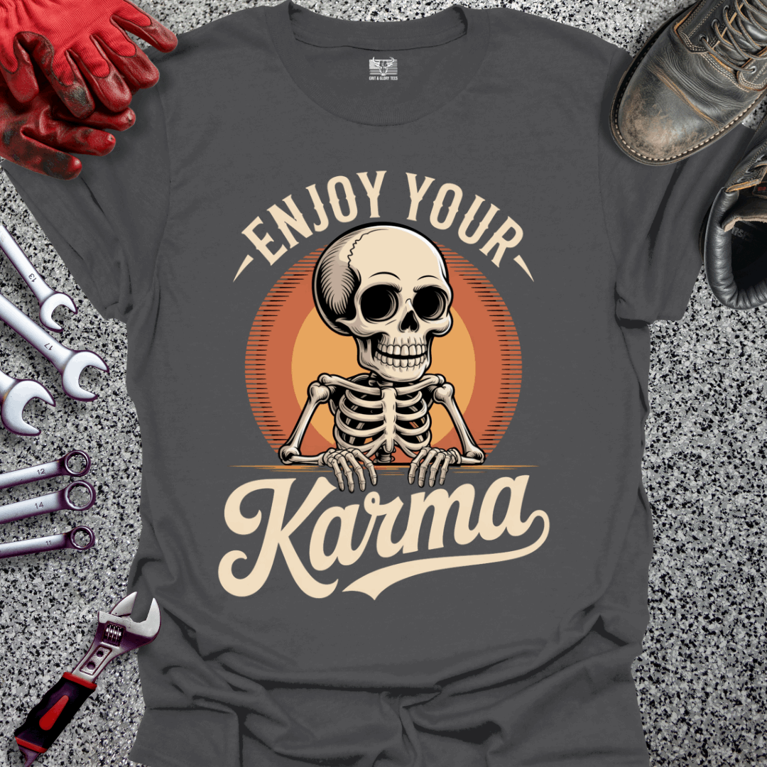 Enjoy Your Karma T-shirt