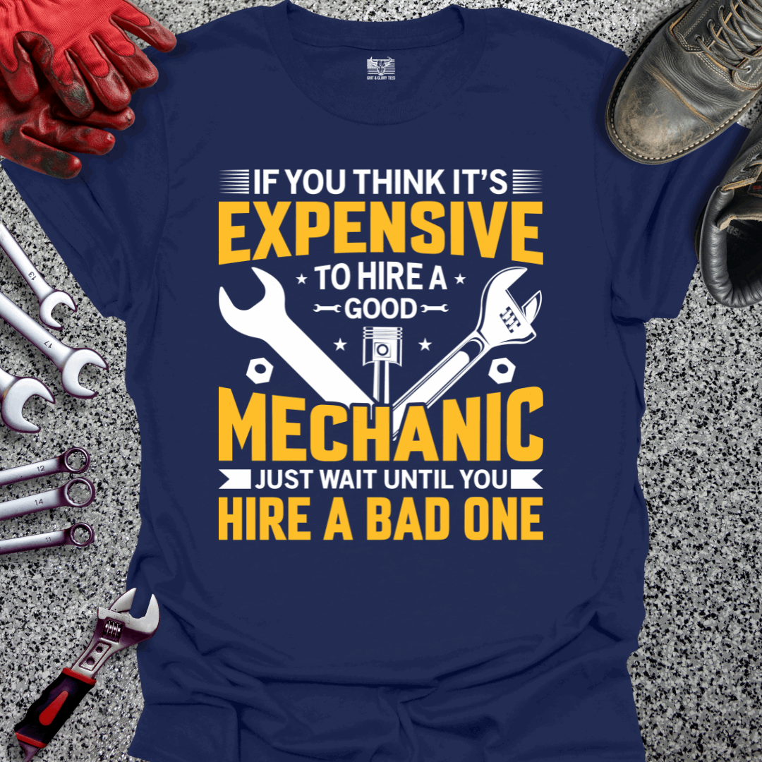 Expensive Mechanic T-shirt