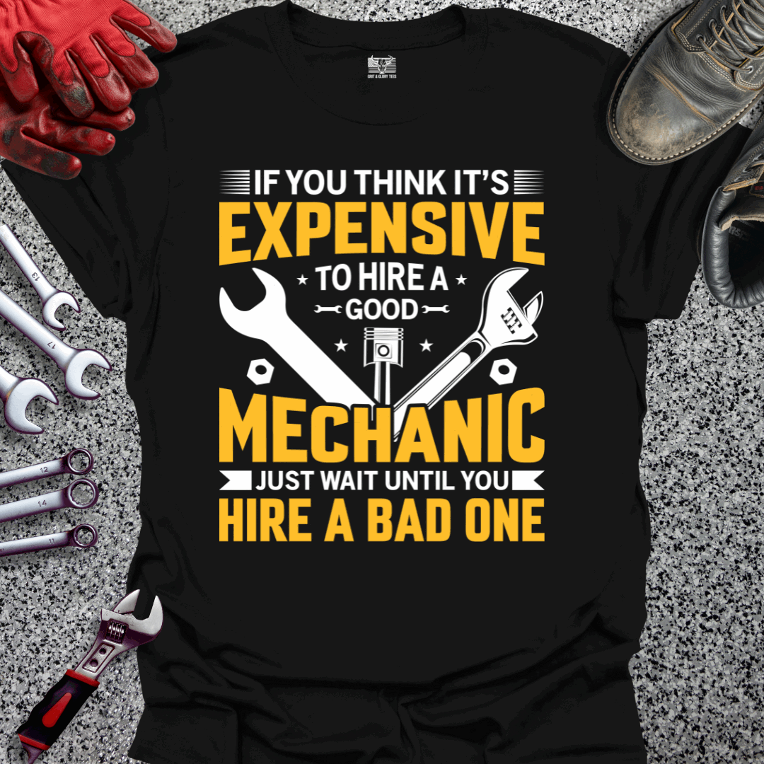 Expensive Mechanic T-shirt