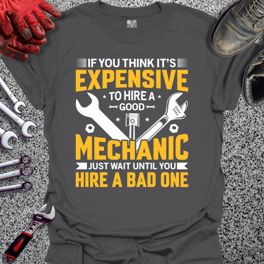 Expensive Mechanic T-shirt