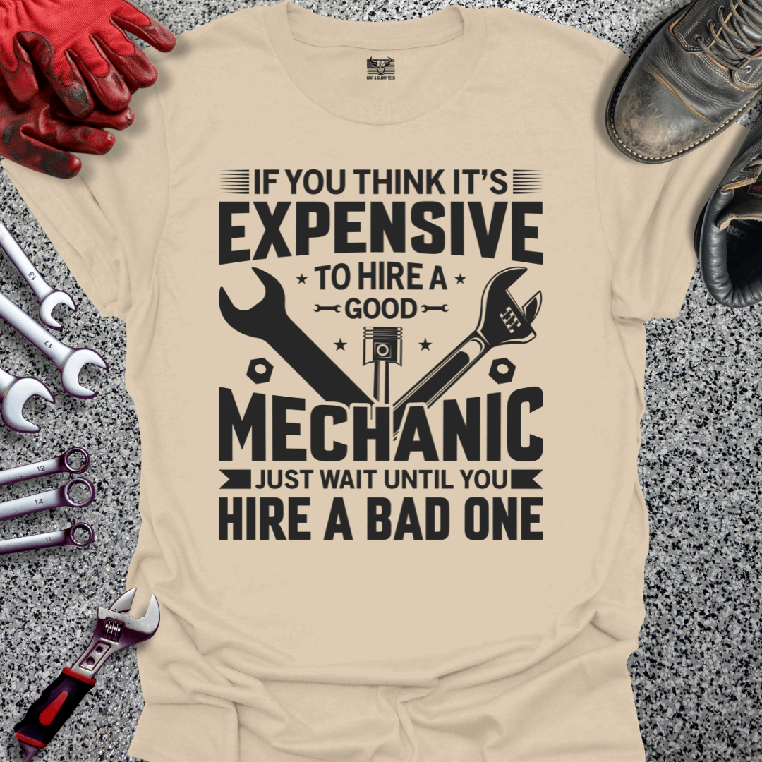 Expensive Mechanic T-shirt