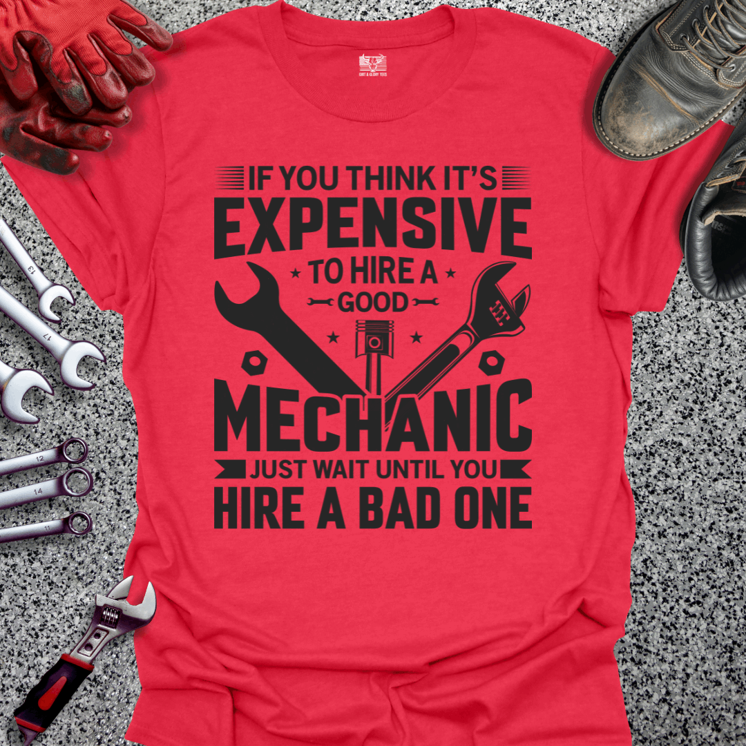 Expensive Mechanic T-shirt