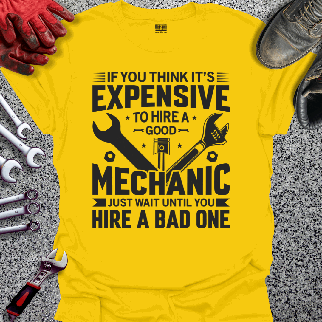 Expensive Mechanic T-shirt