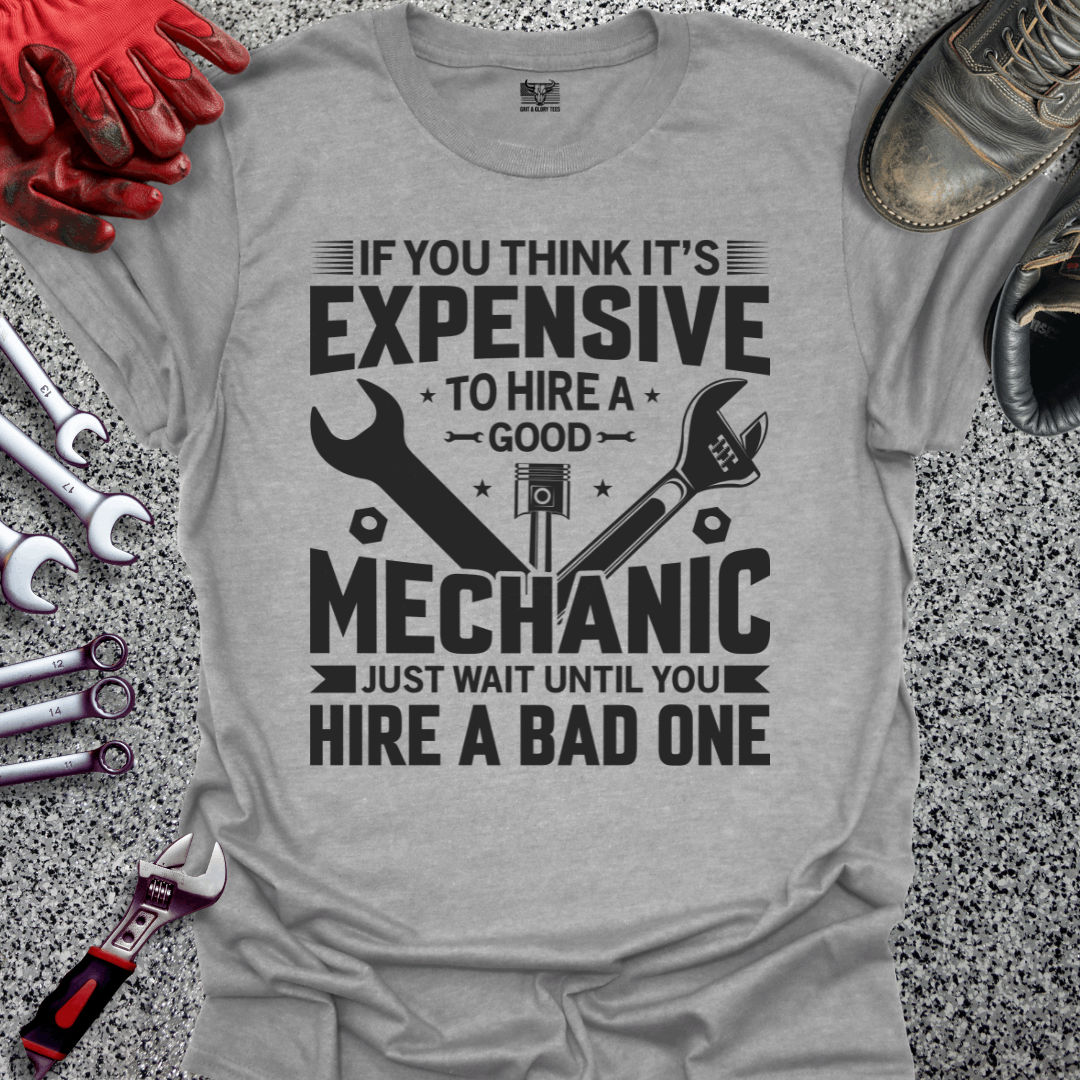 Expensive Mechanic T-shirt