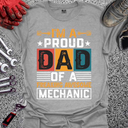 Proud Dad Of Awesome Mechanic T-shirt