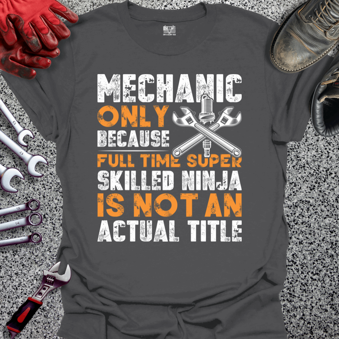 Full Time Super Skilled Ninja T-shirt