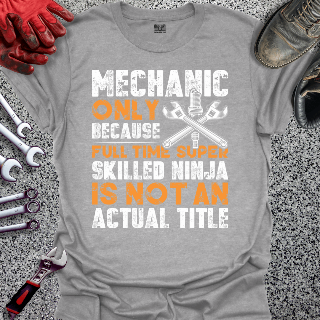 Full Time Super Skilled Ninja T-shirt