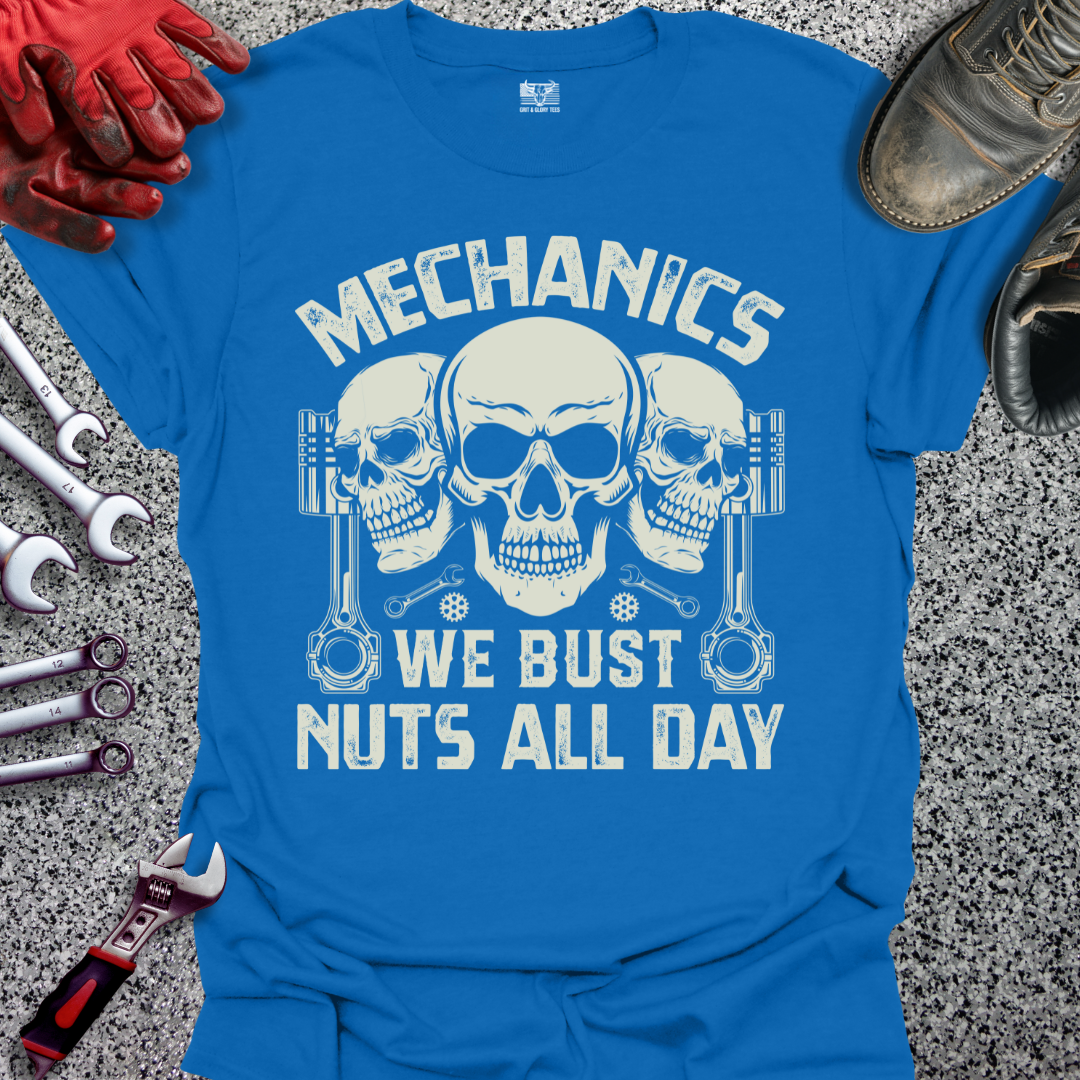Mechanics Bust Nuts All Day T-shirt