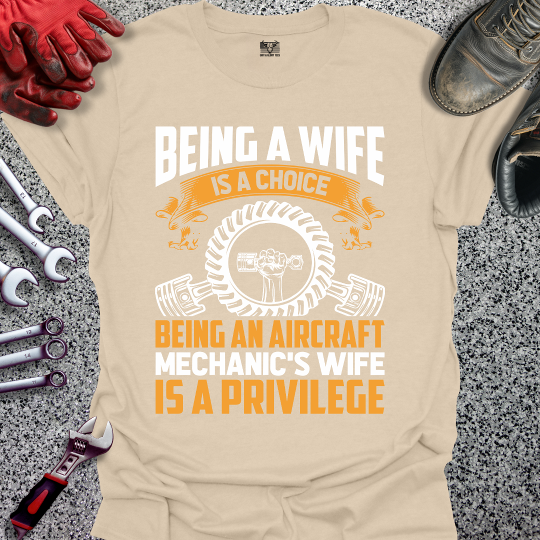 Being Aircraft Mechanic Wife Privilege T-shirt