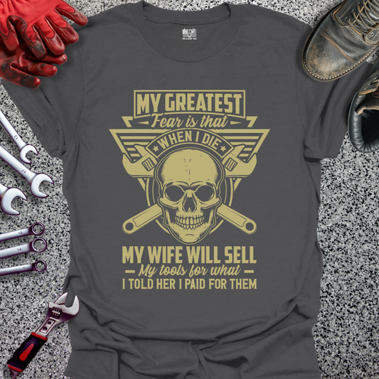 My Greatest Fear T-shirt