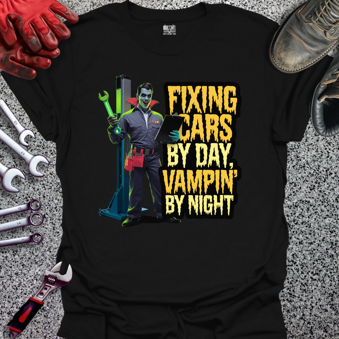Fixing Cars & Vamping T-shirt