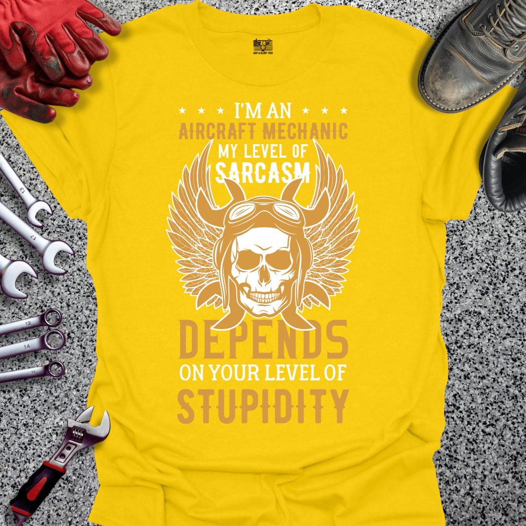 Aircraft Mechanic Sarcasm - Grit and Glory Tees