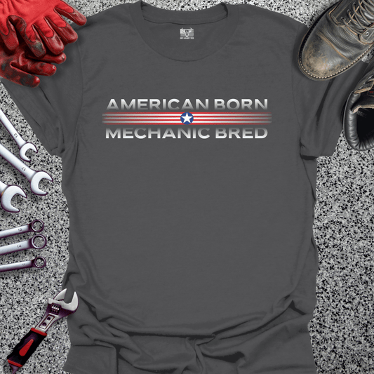 American Born | Mechanic Bred - Grit and Glory Tees