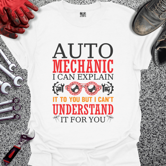 Auto Mechanic Explains - Grit and Glory Tees