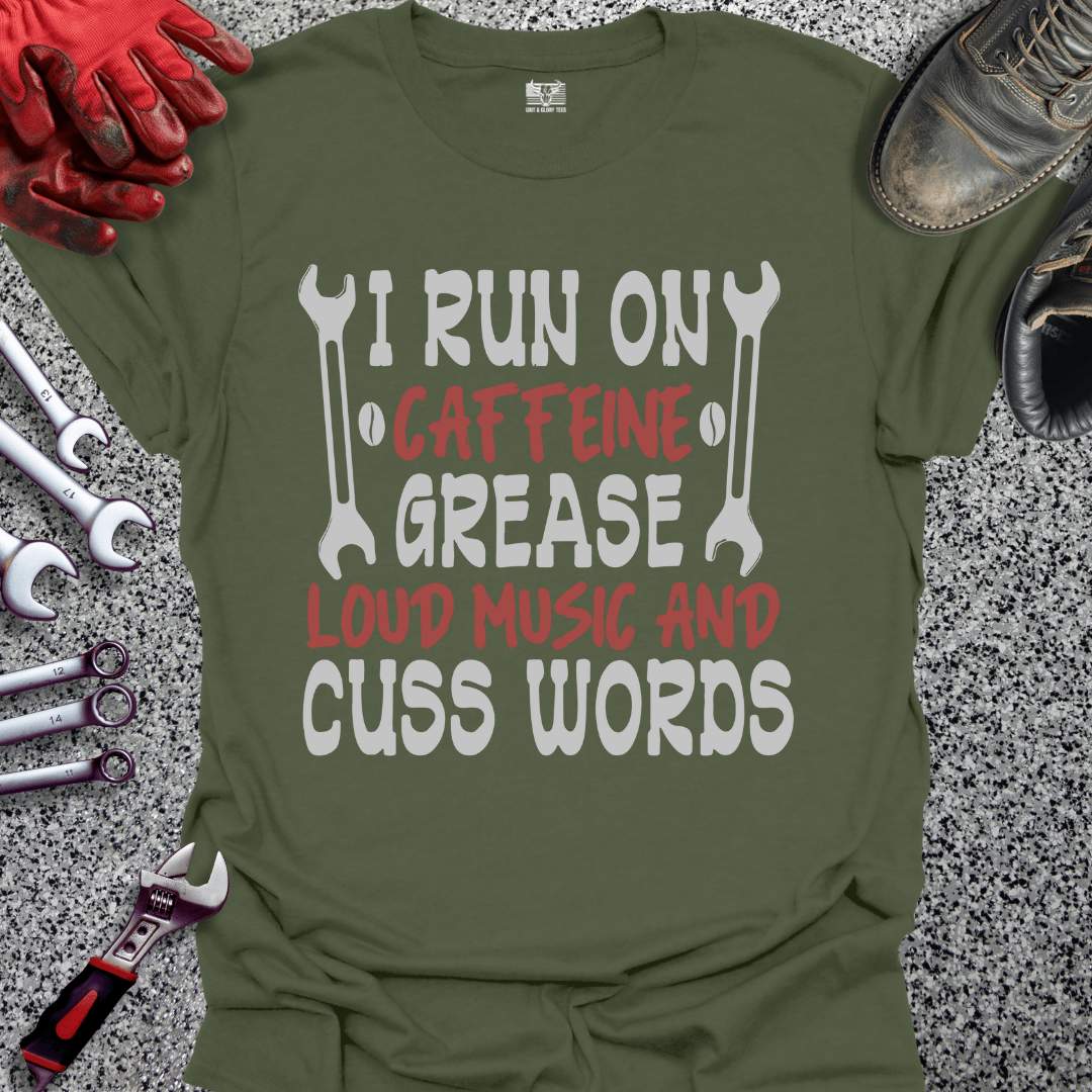 Caffeine Grease Loud Music Cuss Words - Grit and Glory Tees
