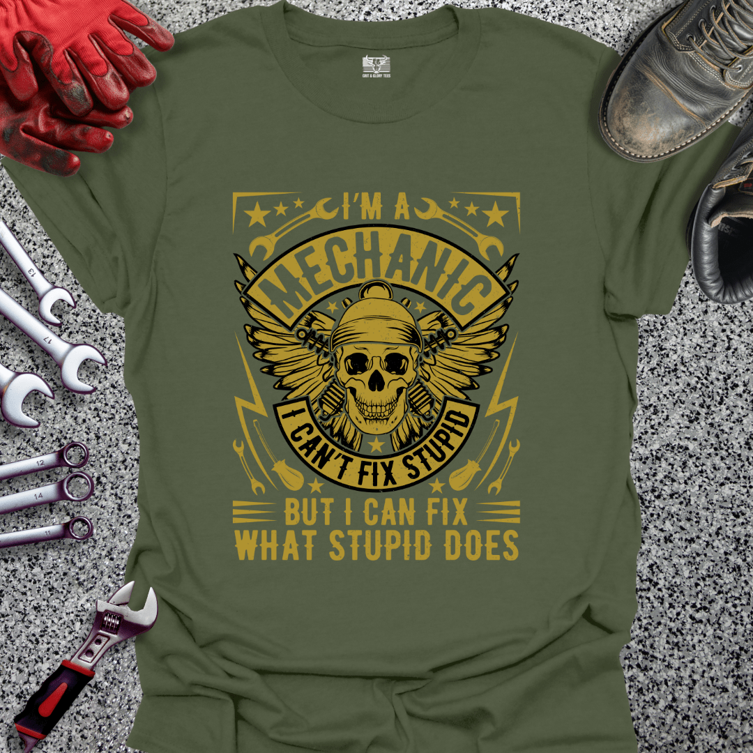 Can't Fix Stupid But Can Fix What Stupid Does - Grit and Glory Tees