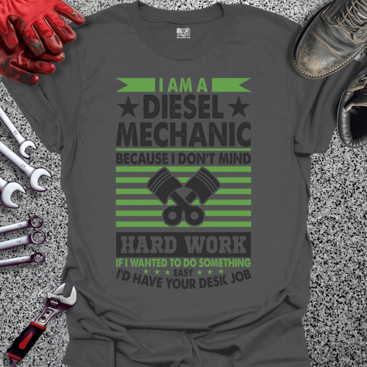 Diesel Mechanic Hard Work - Grit and Glory Tees