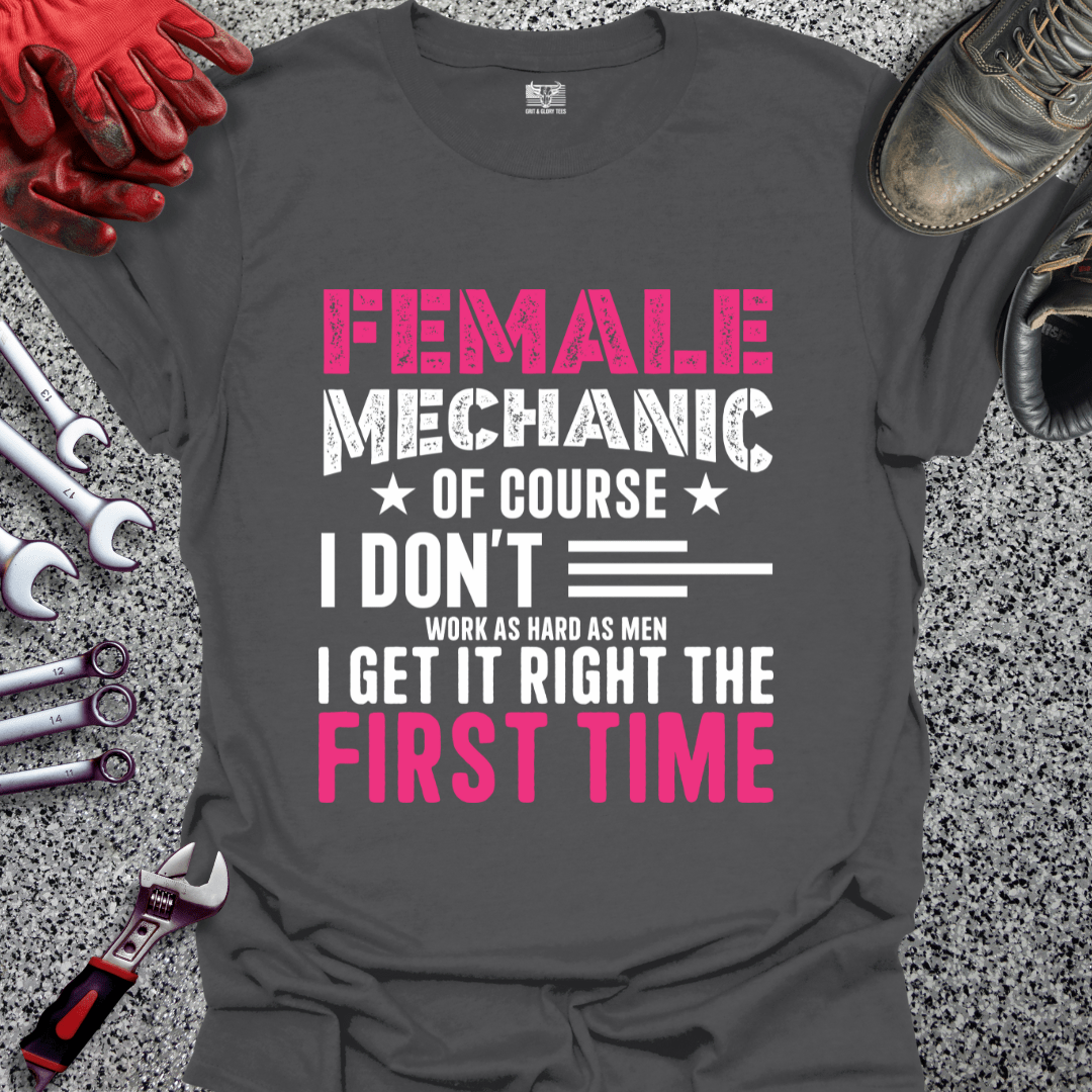 Female Mechanic Of Course - Grit and Glory Tees