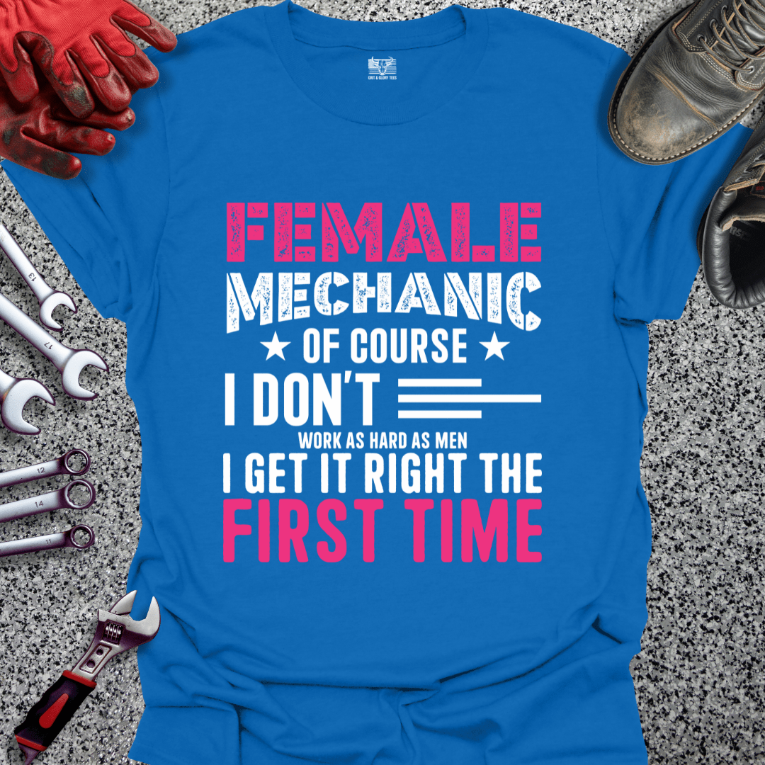 Female Mechanic Of Course - Grit and Glory Tees