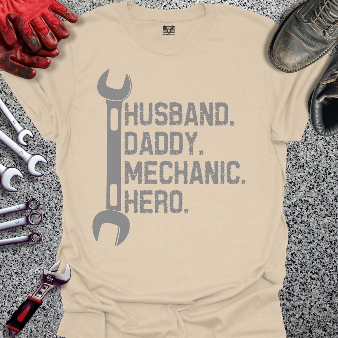 Husband Daddy Mechanic Hero - Grit and Glory Tees
