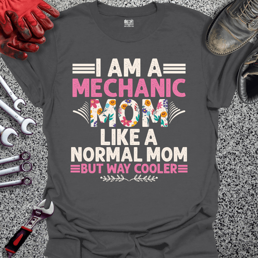 Mechanic Mom Way Cooler - Grit and Glory Tees