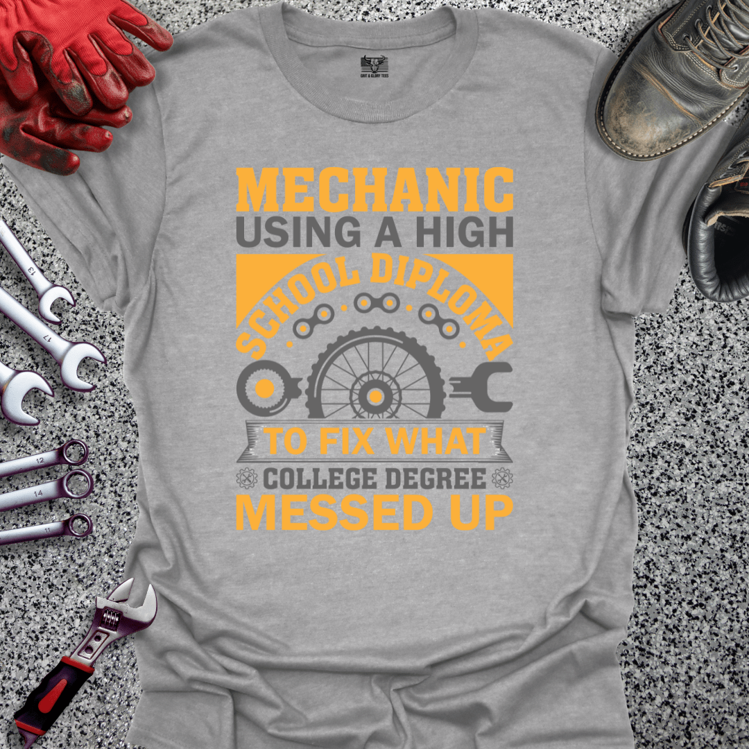 Mechanic Using High School Diploma - Grit and Glory Tees