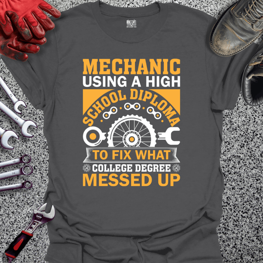 Mechanic Using High School Diploma - Grit and Glory Tees