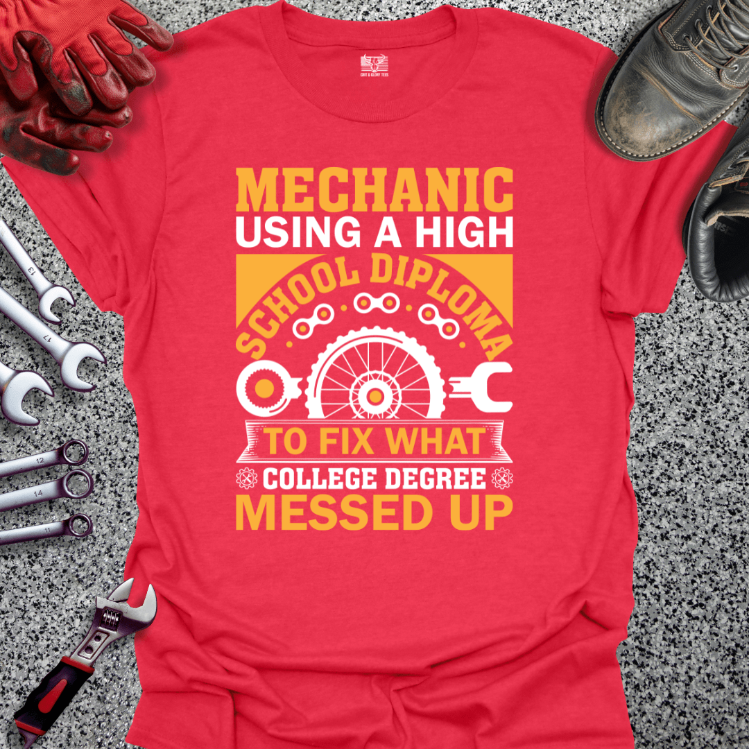 Mechanic Using High School Diploma - Grit and Glory Tees