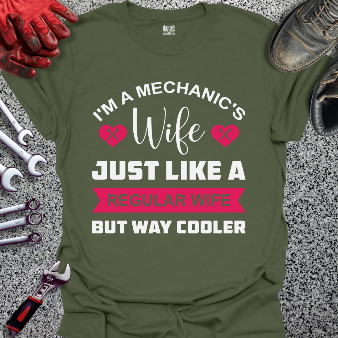 Mechanic's Wife But Cooler - Grit and Glory Tees