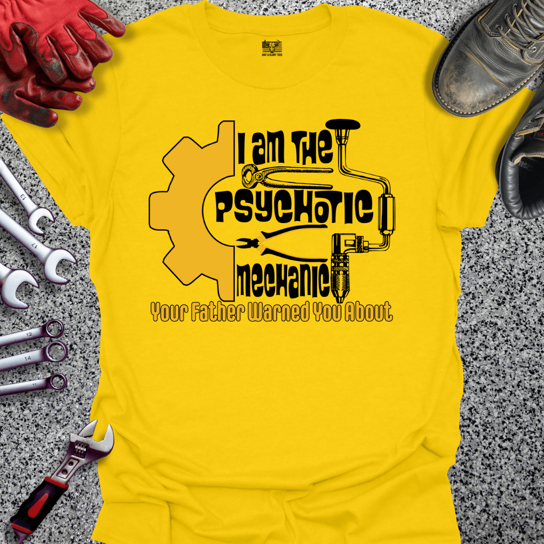 Psychotic Mechanic - Grit and Glory Tees