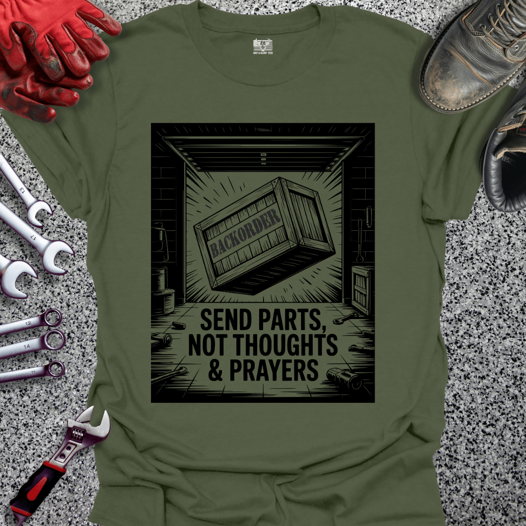 Send Parts, Not Thoughts & Prayers - Grit and Glory Tees
