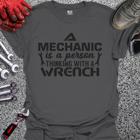 Thinking With A Wrench - Grit and Glory Tees