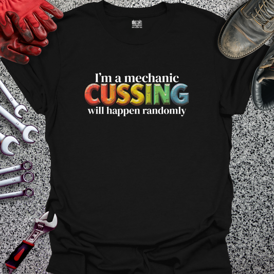 Cussing Will Happen Randomly T-shirt