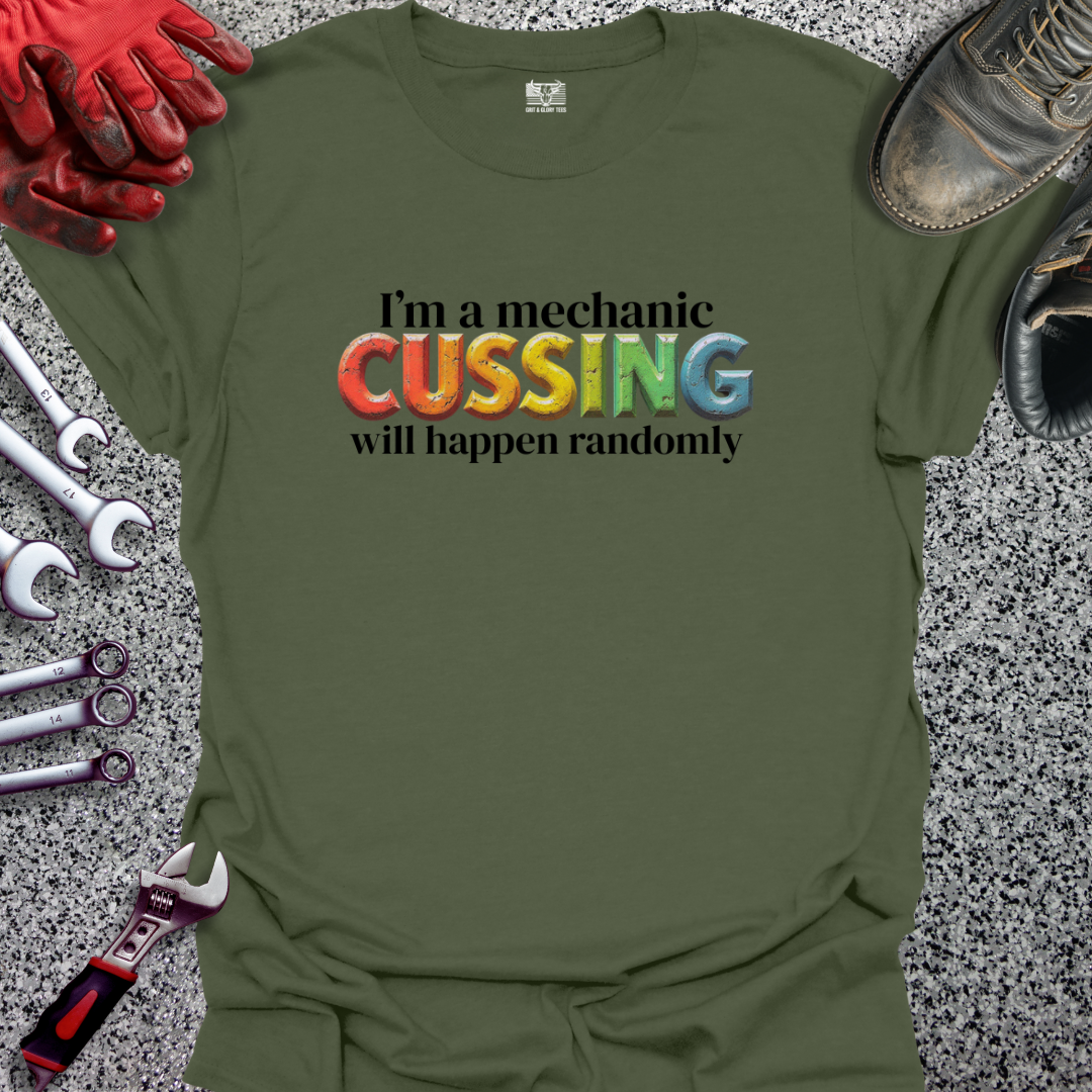 Cussing Will Happen Randomly T-shirt