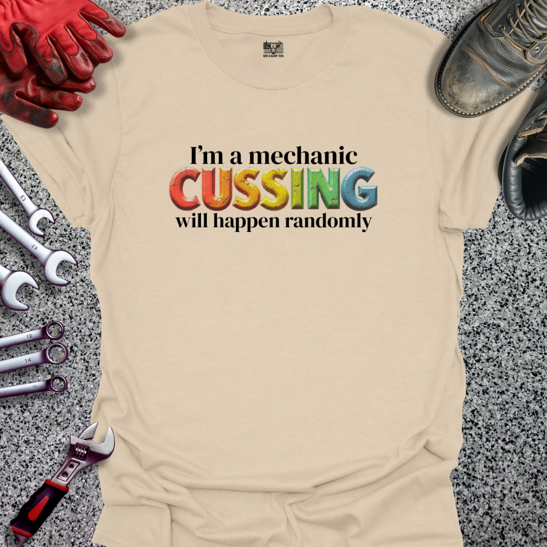 Cussing Will Happen Randomly T-shirt