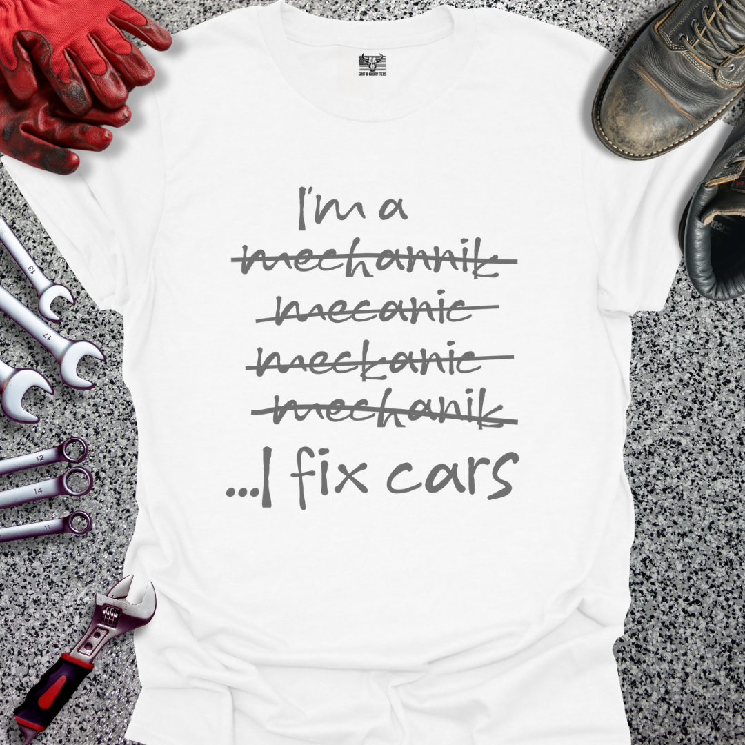 I Fix Cars T-shirt