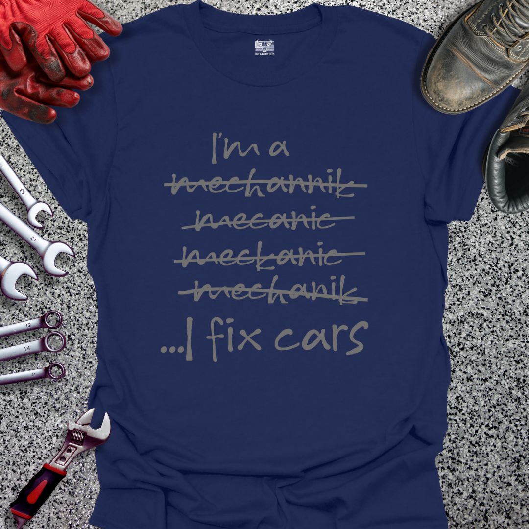 I Fix Cars T-shirt