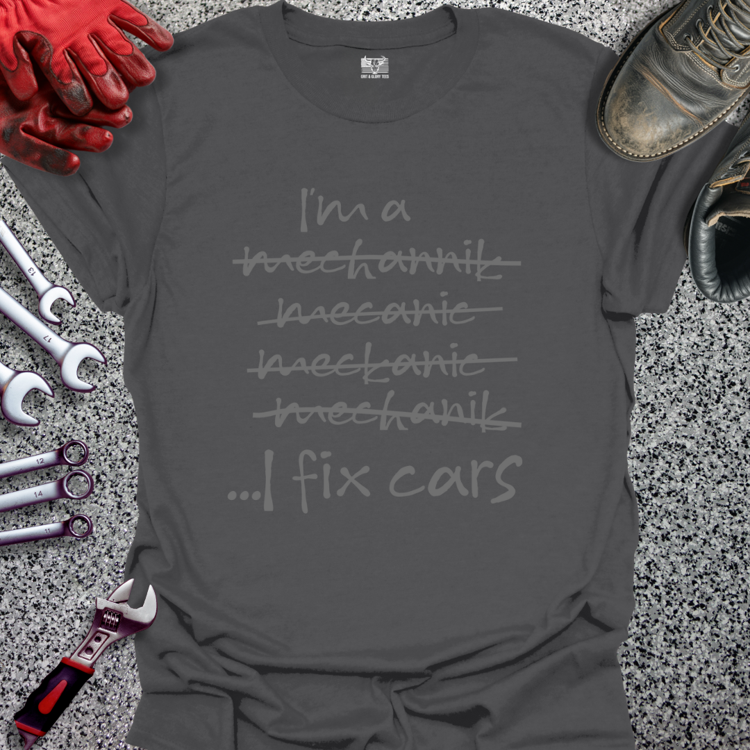 I Fix Cars T-shirt