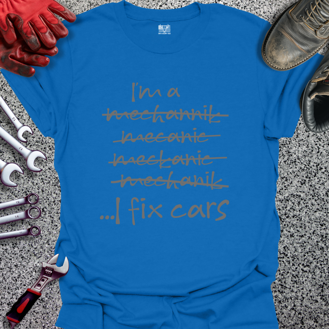 I Fix Cars T-shirt