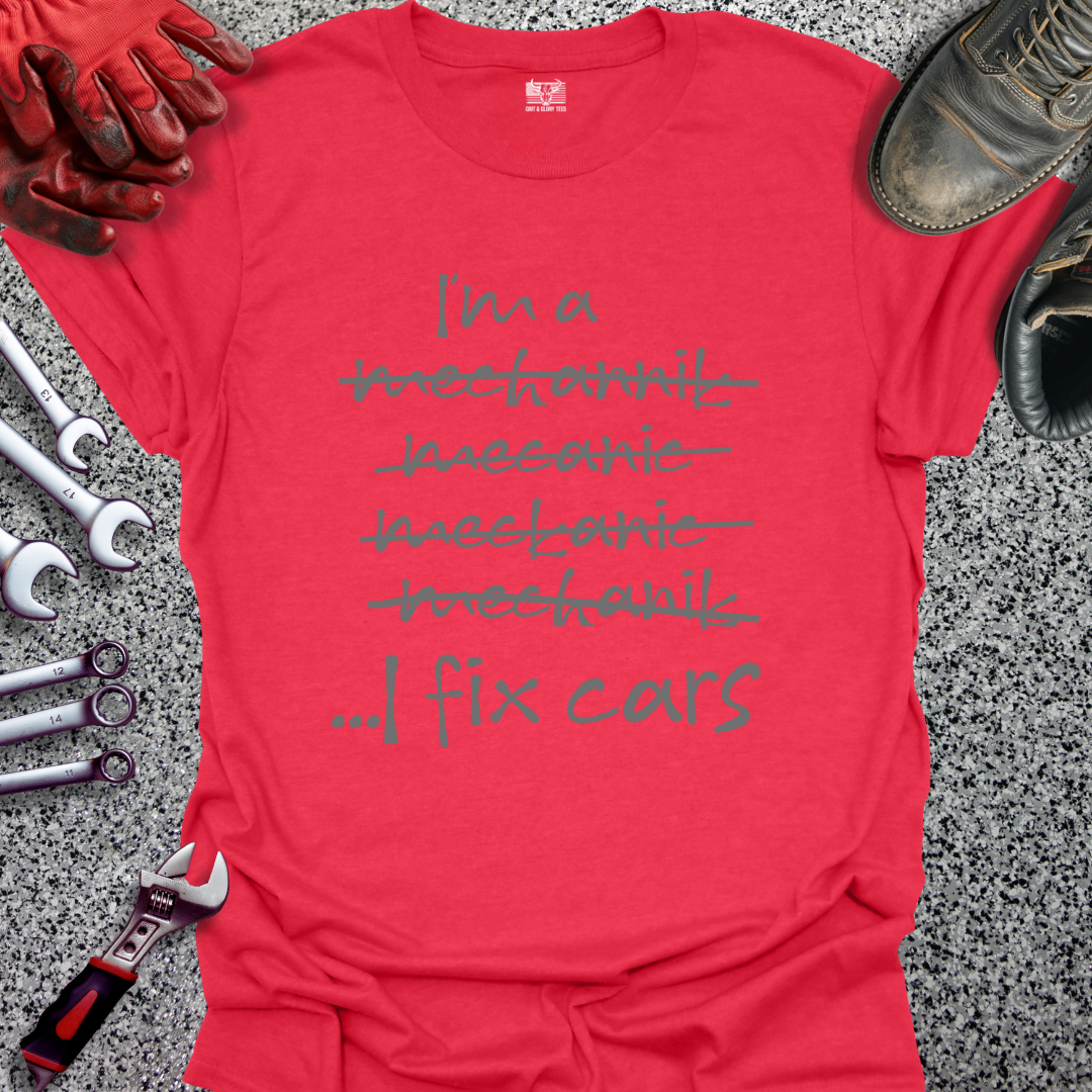 I Fix Cars T-shirt