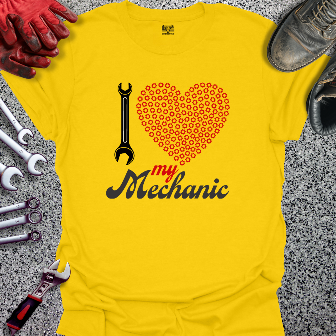 I Love My Mechanic T-shirt