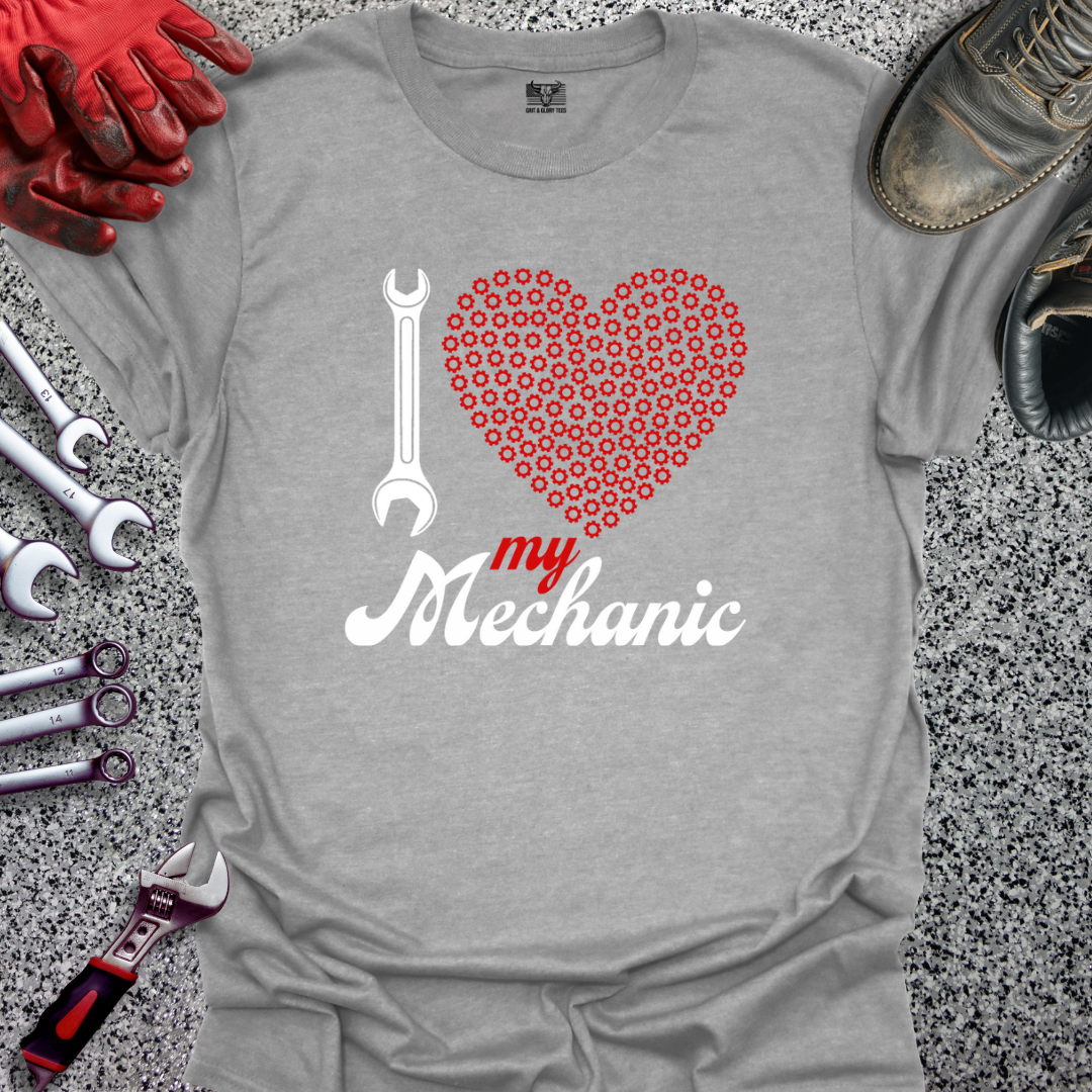 I Love My Mechanic T-shirt