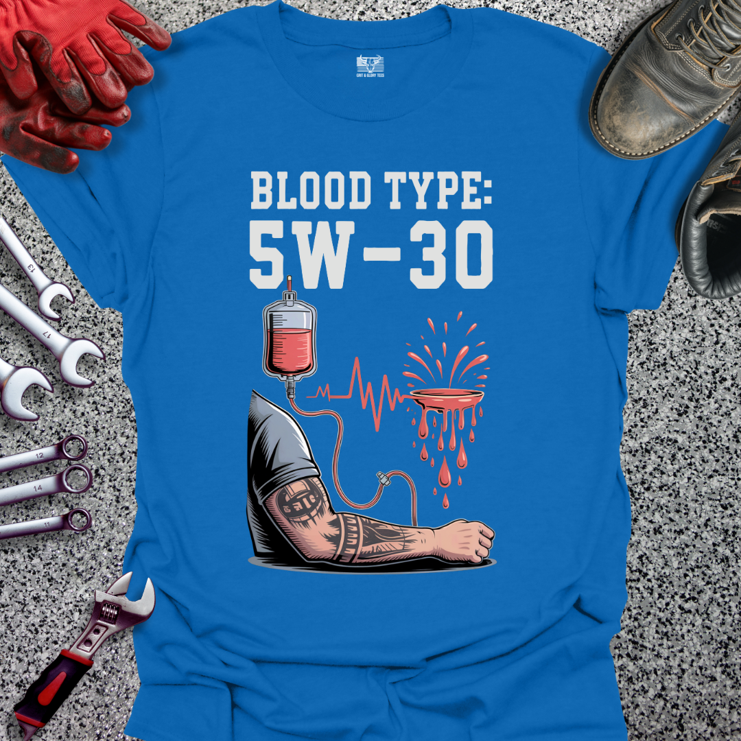 Blood Type 5W-30 T-shirt