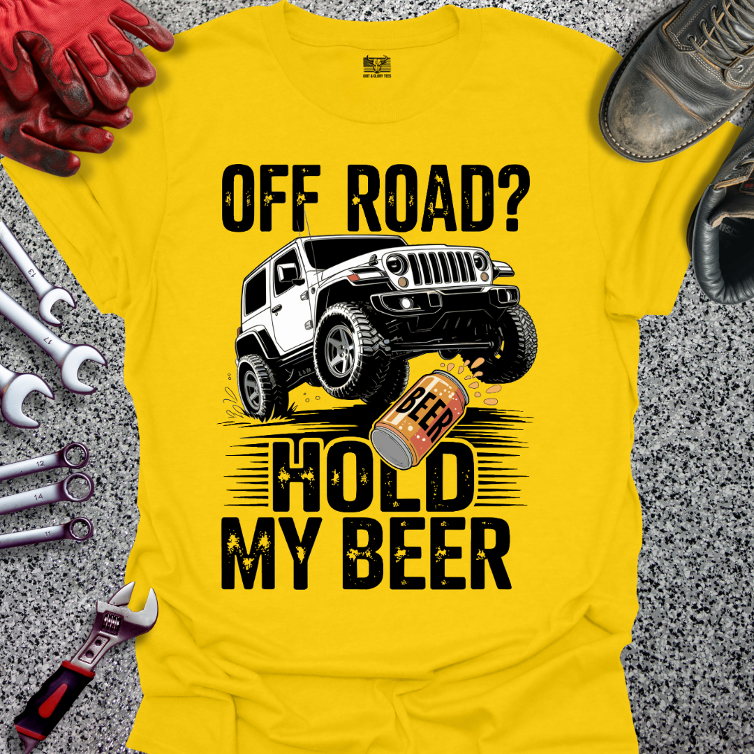 Off Road Hold My Beer T-shirt